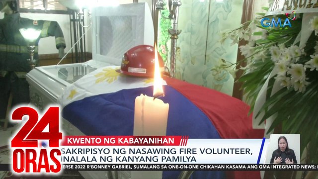 Sakripisyo ng nasawing fire volunteer, inalala ng kanyang pamilya | 24 Oras
