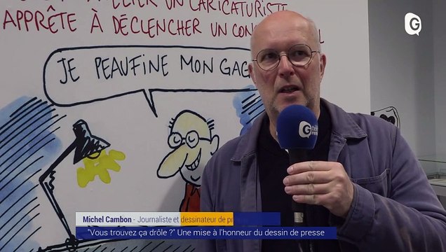 Reportage - “Vous trouvez ça drôle ?” : l’exposition de dessins de presse avec Cambon