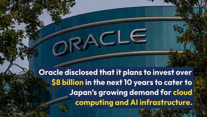 Oracle Bets Big On Japan's Cloud Boom With $8B Investment