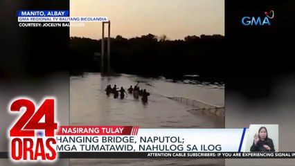 24 Oras Part 4: Naputol na hanging bridge sa Albay; Pinoy roots ni Miss Universe 2022 R'Bonney, atbp.