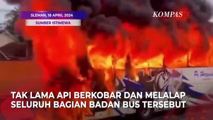 Bus PO Haryanto Terbakar di Yogyakarta, Penumpang Ceritakan Detik-detik Kejadian