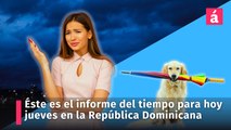 Éste es el informe del tiempo para el resto de hoy jueves 18 de abril en la República Dominicana