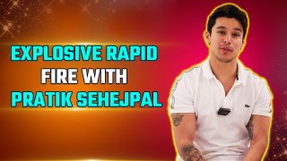 Pratik Sehajpal's Fun & Explosive Rapid Fire about his Marriage, Ex-Girlfriend & Many More!FilmiBeat