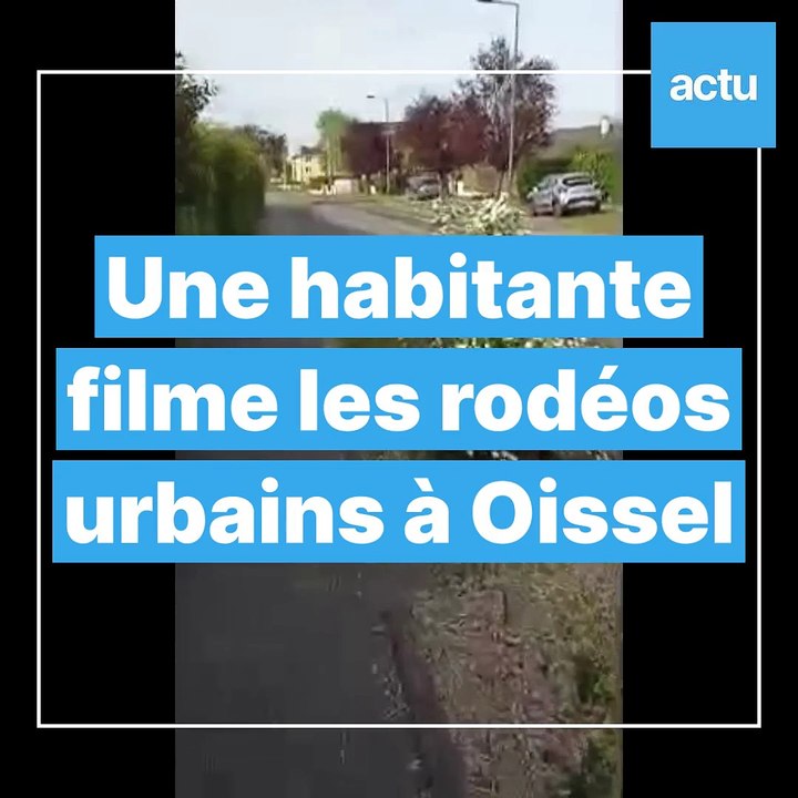 Une habitante de Oissel filme des auteurs de rodéos urbains en pleine action
