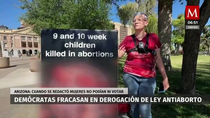 Demócratas no logran derogar ley antiaborto en Arizona; se redactó cuando mujeres no podían votar