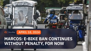 Marcos says e-trike, e-bike ban stays, but no penalty on violators for now