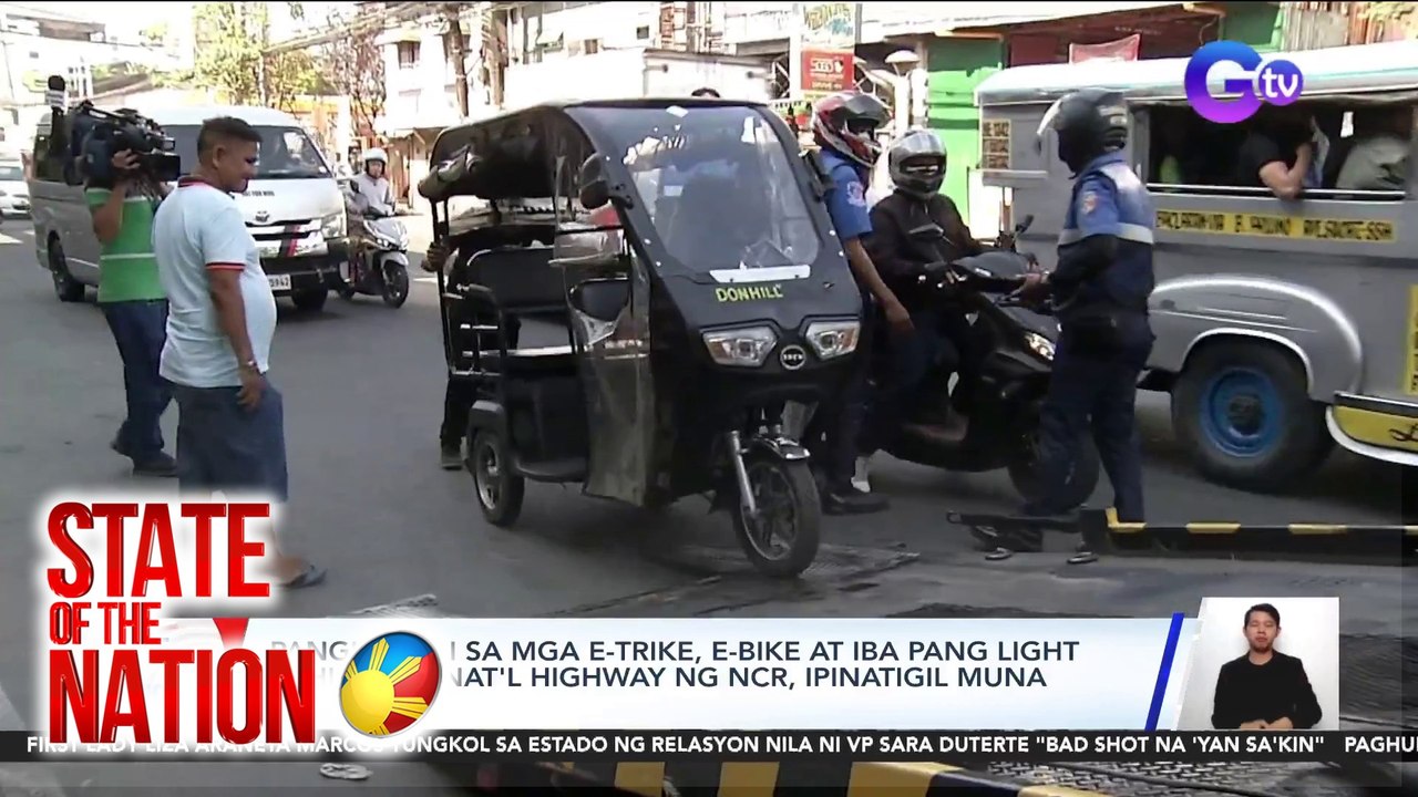 Panghuhuli sa mga E-trike, E-bike at iba pang light vehicle sa nat'l highway ng NCR, ipinatigil muna ni PBBM | SONA
