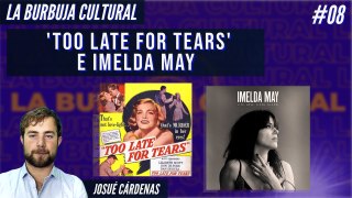 'Too late for tears' e Imelda May