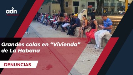 Grandes colas en “Vivienda” de La Habana
