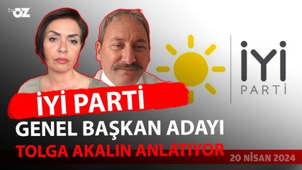 Tolga Akalın İYİ PARTİ’de yeni Genel Başkan olursa…