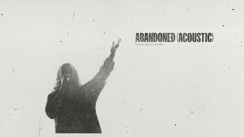 Benjamin William Hastings - Abandoned (Acoustic / Audio)