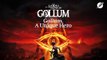 The Lord of the Rings: Gollum - Diario del Desarrollador 