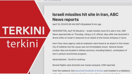 [TERKINI] Peluru berpandu Israel jatuh di Iran