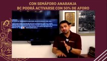 Así iniciará Baja California actividades en semáforo anaranjado