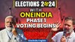 Lok Sabha Elections: First Phase Voting Begins, 102 Seats go to polls across 21 Regions | Oneindia