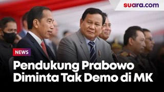 Imabauan Prabowo Minta Pendukung Tidak Demo di MK