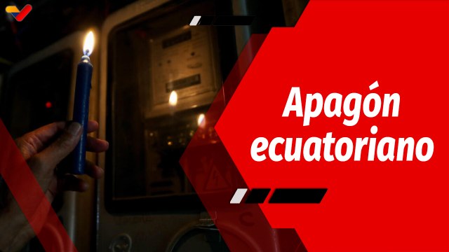 El Mundo en Contexto | Crisis del sistema eléctrico en Ecuador