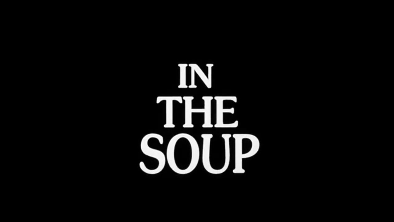 In The Soup Trailer