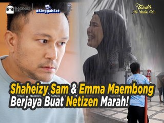 Takdir Itu Milik Aku: Shaheizy Sam & Emma Maembong Berjaya Buat Peminat Marah & Geram! | Singgah Set