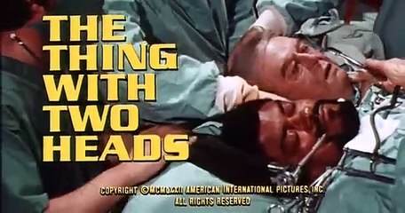 The Thing with Two Heads - Tráiler