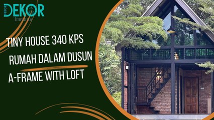 Tiny House 340 kps Rumah Dalam Dusun, A-Frame With Loft