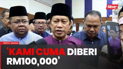 Sebelum ini, kami cuma diberi RM100,000 - Ahmad Maslan