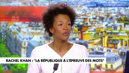 Rachel Khan : «L'extrême droite aujourd'hui ne veut plus rien dire»