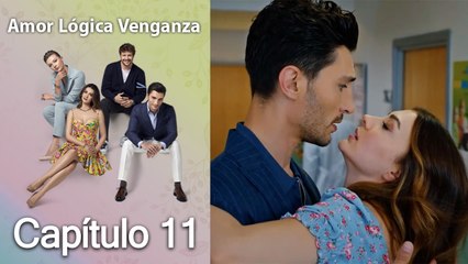 Amor Lógica Venganza Capitulo 11 (Español Doblado)