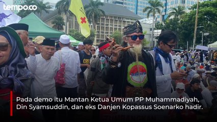 Demo Putusan MK di Patung Kuda, Ada Eks Danjen Kopassus Soenarko hingga Din Syamsuddin