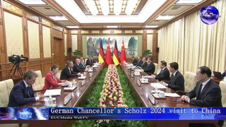 德国总理施尔茨访问中国/German Chancellor's Scholz 2024 visit to China