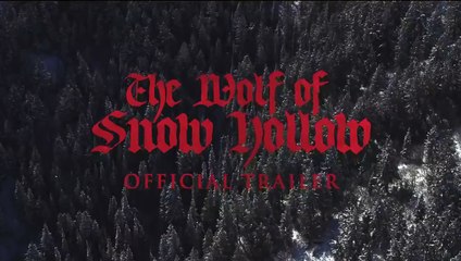 The Wolf of Snow Hollow | Tráiler oficial
