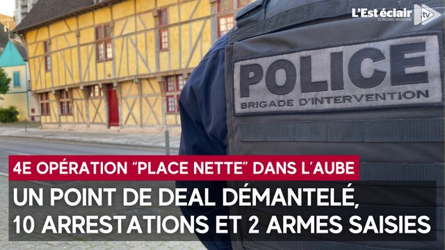 10 interpellations et un point de deal demantelé lors d’une opération Place nette à Troyes