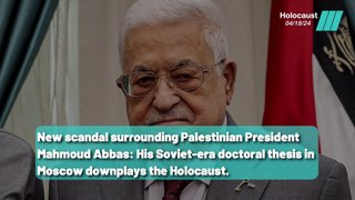 Holocaust denial: Abbas's shocking theses revealed