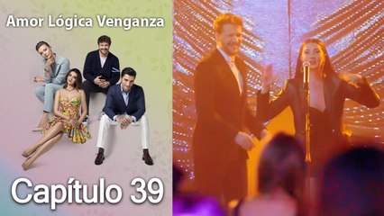 Amor Lógica Venganza Capitulo 39 (Español Doblado)