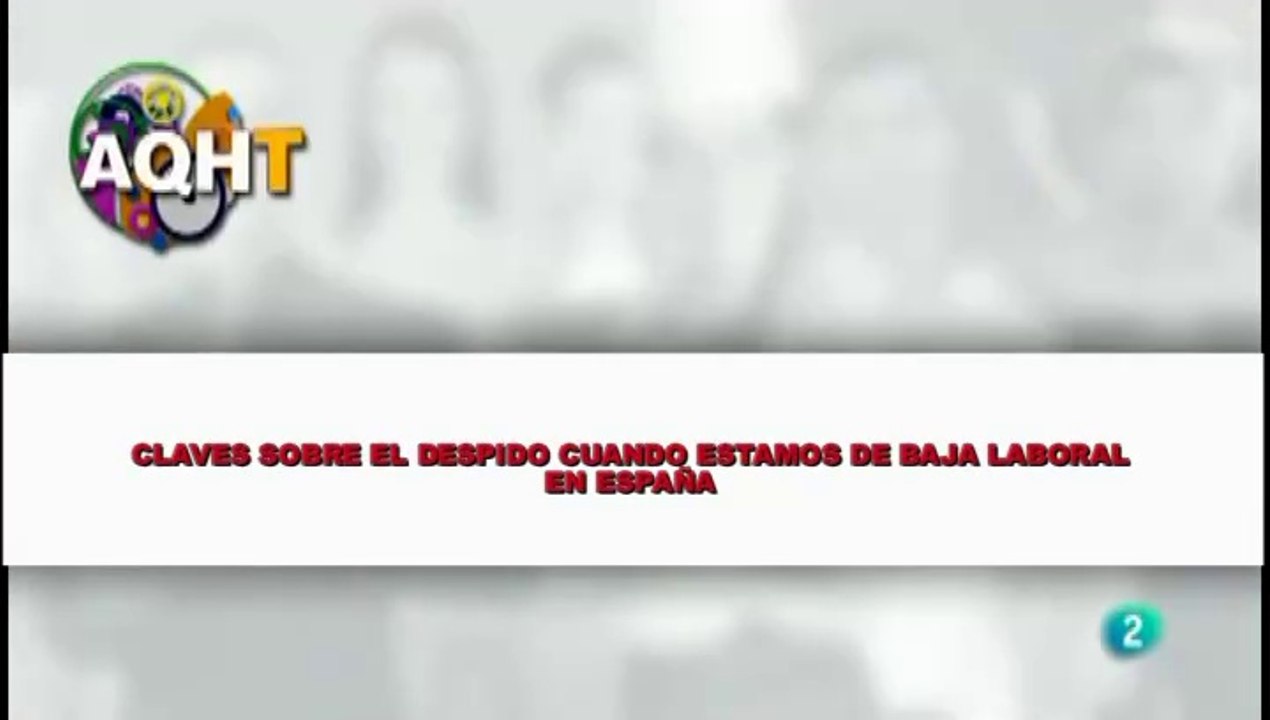 CLAVES SOBRE EL DESPIDO CUANDO ESTAMOS DE BAJA LABORAL EN ESPAÑA