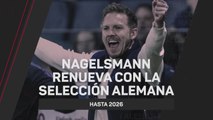 Nagelsmann renueva con la selección alemana: no volverá al Bayern