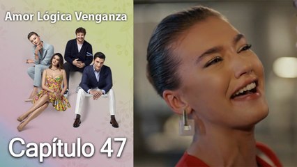 Amor Lógica Venganza Capitulo 47 (Español Doblado)