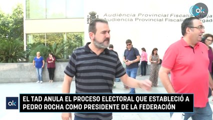 El TAD anula el proceso electoral que estableció a Pedro Rocha como presidente de la Federación