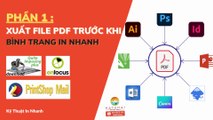 Xuất File PDF Trước Khi Bình File In Nhanh - Phần 1