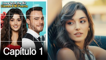 Love is in the Air - Llamas A Mi Puerta  - Capitulo 1