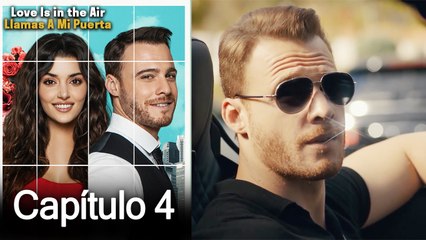 Love is in the Air - Llamas A Mi Puerta - Capitulo 4