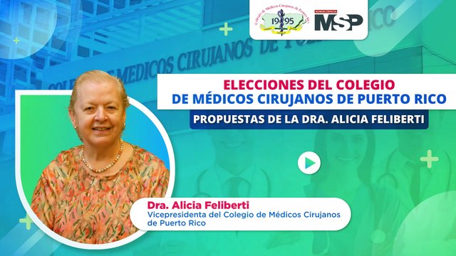 Elecciones del colegio de médicos y cirujanos: Propuestas de la Dra. Feliberti - #MSP