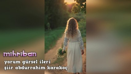 Gürsel İleri - Mihriban (Abdurrahim Karakoç)