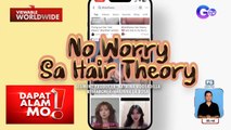 Trending na #HairTheory, ano nga ba ang kahulugan? | Dapat Alam Mo!
