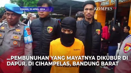 Tersangka Pengubur Mayat di Dapur Terancam Hukuman Mati, Polisi Jelaskan Alasannya