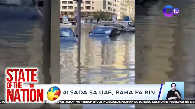 State of the Nation Part 1 & 2: Punas-Tissue Modus; Pagpapauwi sa mga nasawi sa baha sa UAE; atbp.