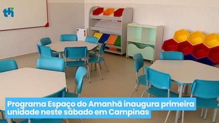 Descargar video: Programa Espaço do Amanhã inaugura primeira unidade neste sábado em Campinas