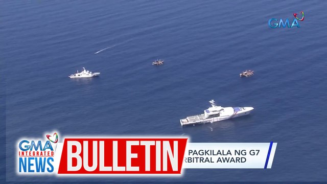 Pilipinas, ikinalulugod ang pagkilala ng G7 sa kahalagahan ng 2016 Arbitral Award | GMA Integrated News Bulletin