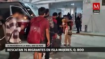 En Quintana Roo, rescatan a 76 indocumentados y detienen a implicada en privación de libertad