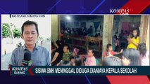 Penyebab Siswa SMK Meninggal Diduga Dianiaya Kepala Sekolah Belum Dimakamkan